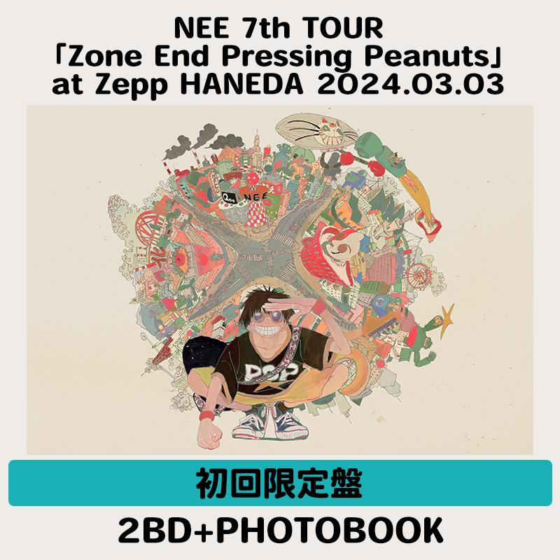 NEE 7th TOUR「Zone End Pressing Peanuts」at Zepp HANEDA 2024.03.03（VOS限定盤） |  初回限定盤 | 2BD+PHOTOBOOK | NEE | VICTOR ONLINE STORE